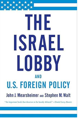 The Israel Lobby and U.S. Foreign Policy/Израильское лобби и внешняя политика США (Джон Миршаймер, Стивен Уолт)