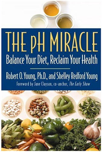 The pH Miracle: Balance Your Diet, Reclaim Your Health. Чудо pH (Роберт Янг)