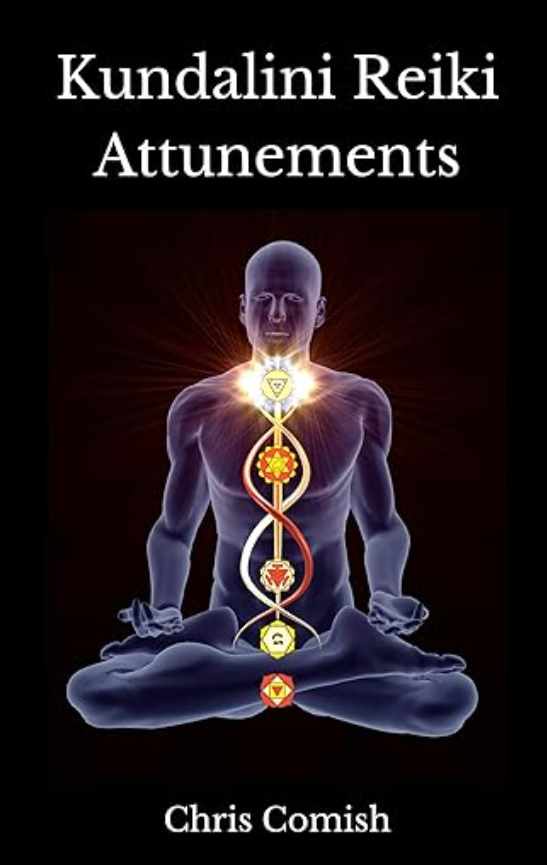 Kundalini Reiki Attunements (Chris Comish)